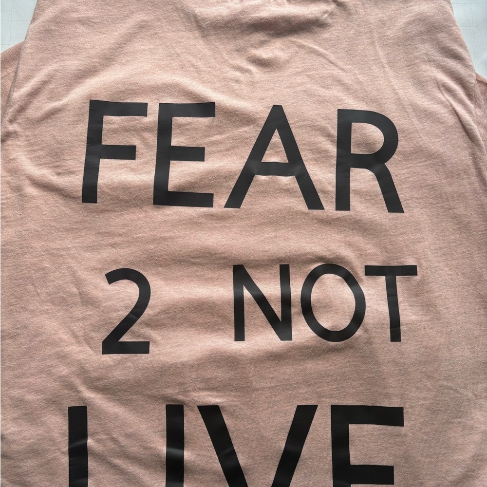 Fear 2 Not Live Graphic Tee
